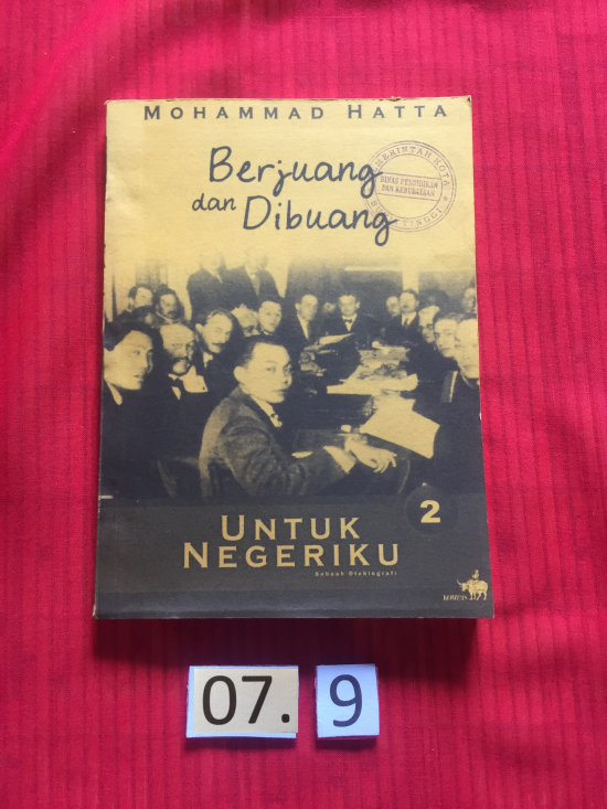 Buku berjudul “Berjuang dan Dibuang Untuk Negeriku Sebuah Otobiografi “